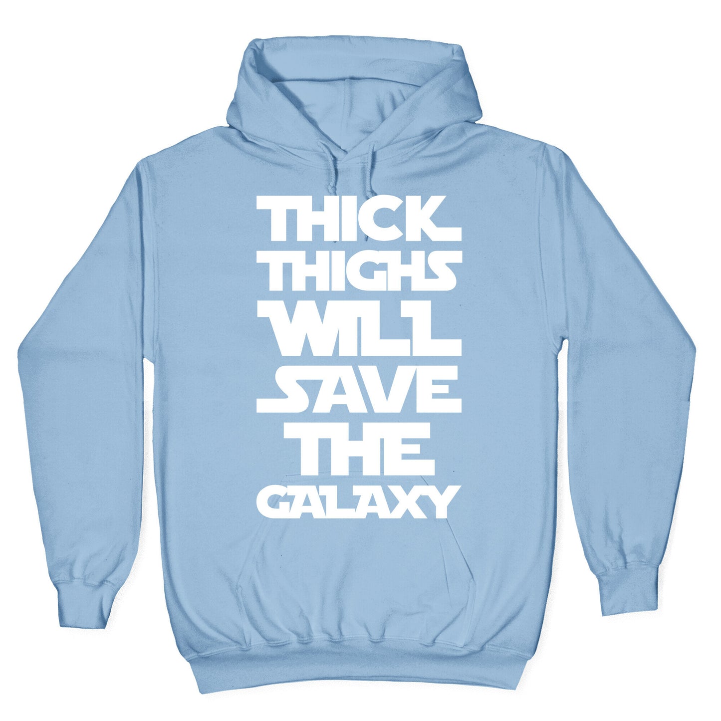 Thick Thighs Will Save The Galaxy Parody White Print Hoodie