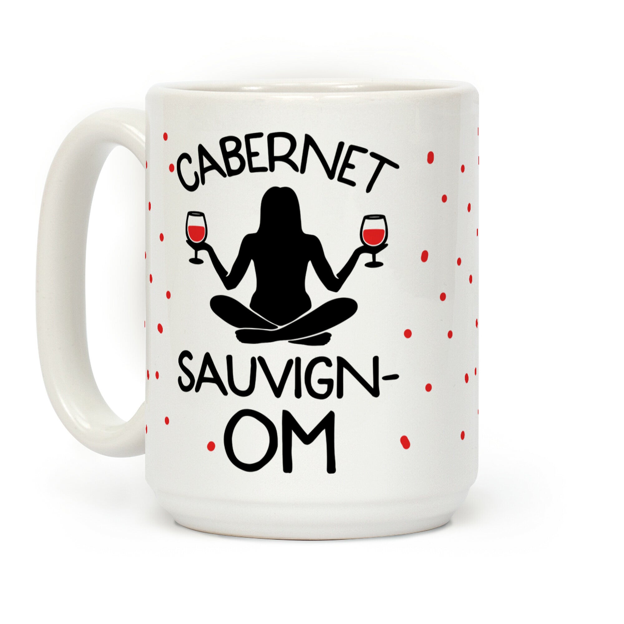 Cabernet Sauvign-OM Coffee Mug