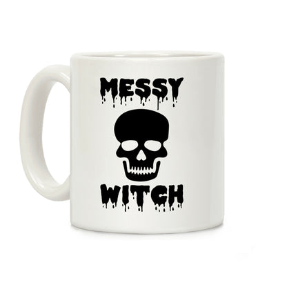 Messy Bitch Coffee Mug