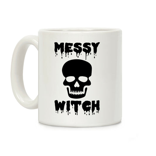 Messy Bitch Coffee Mug