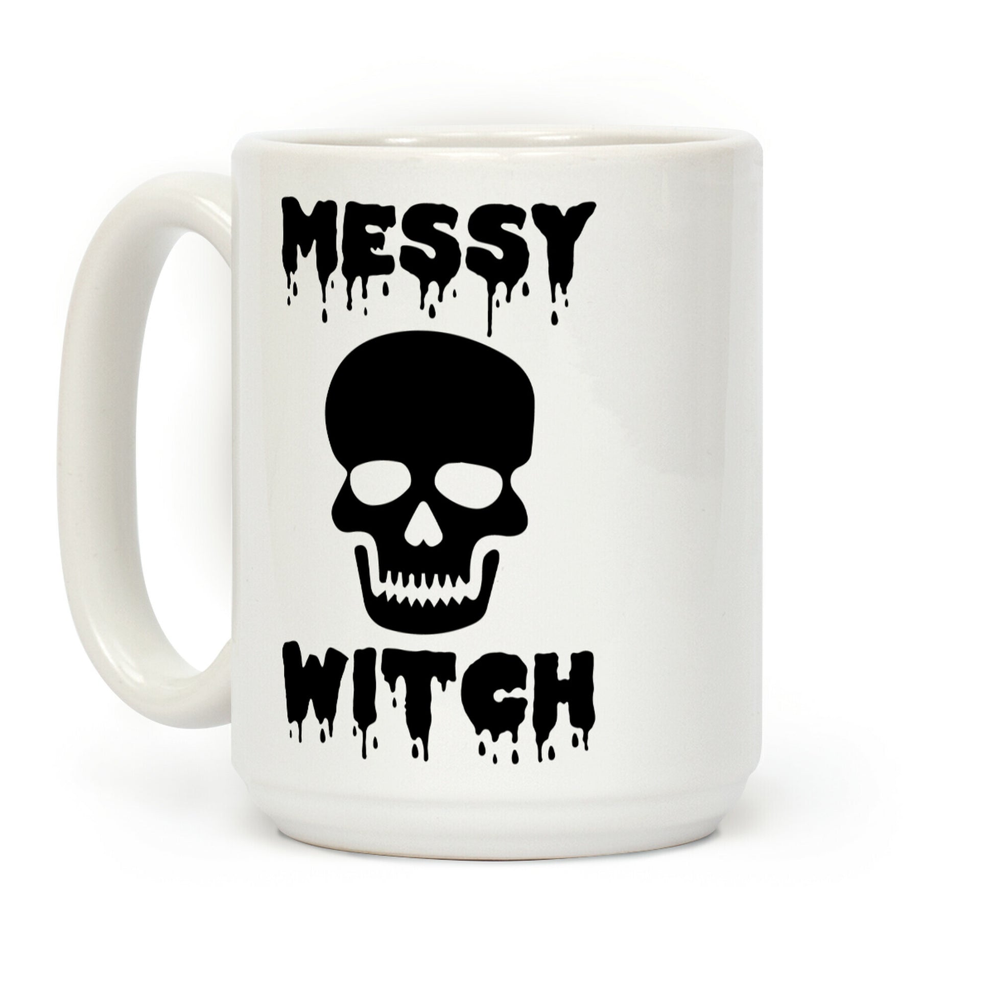 Messy Bitch Coffee Mug