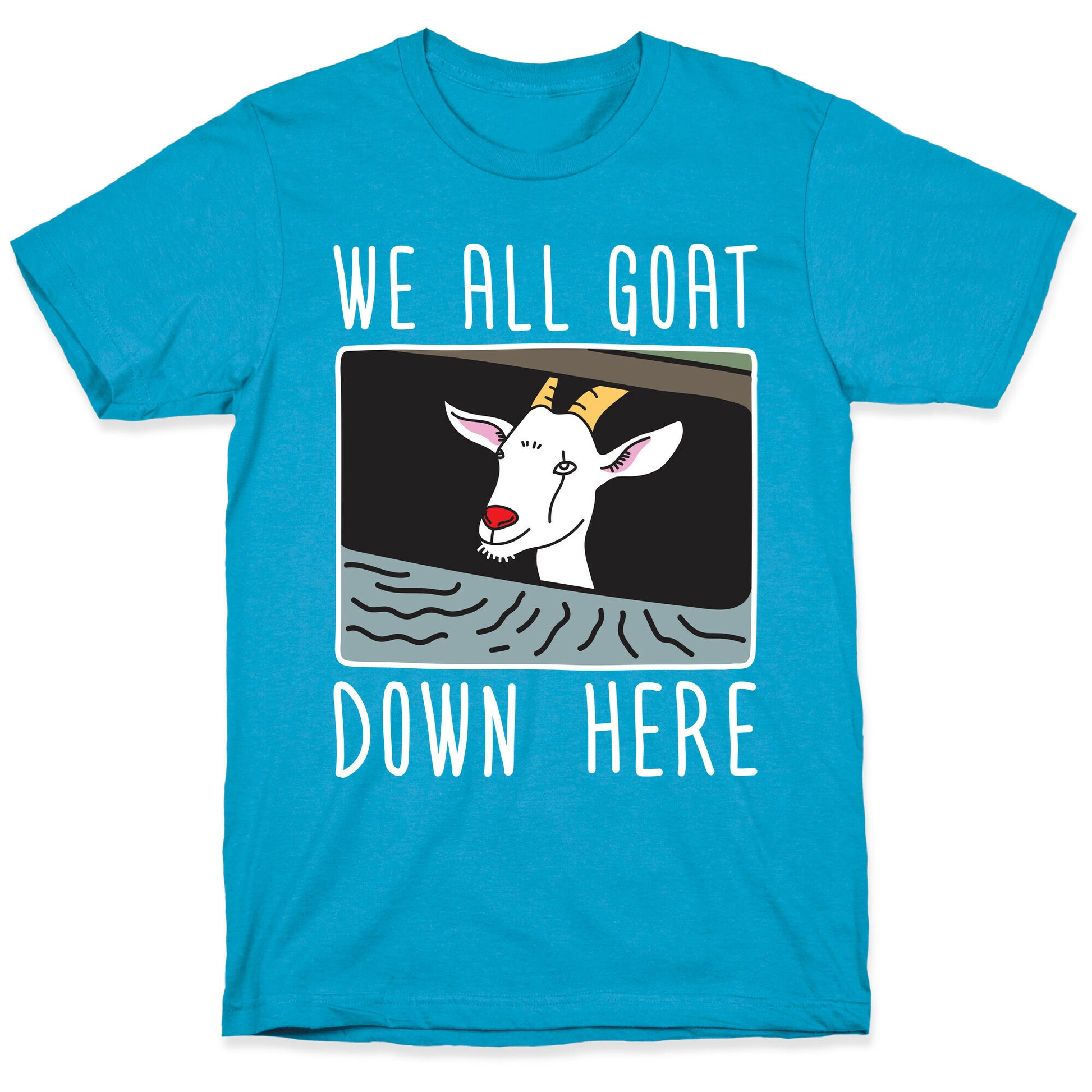 We All Goat Down Here Unisex Triblend Tee