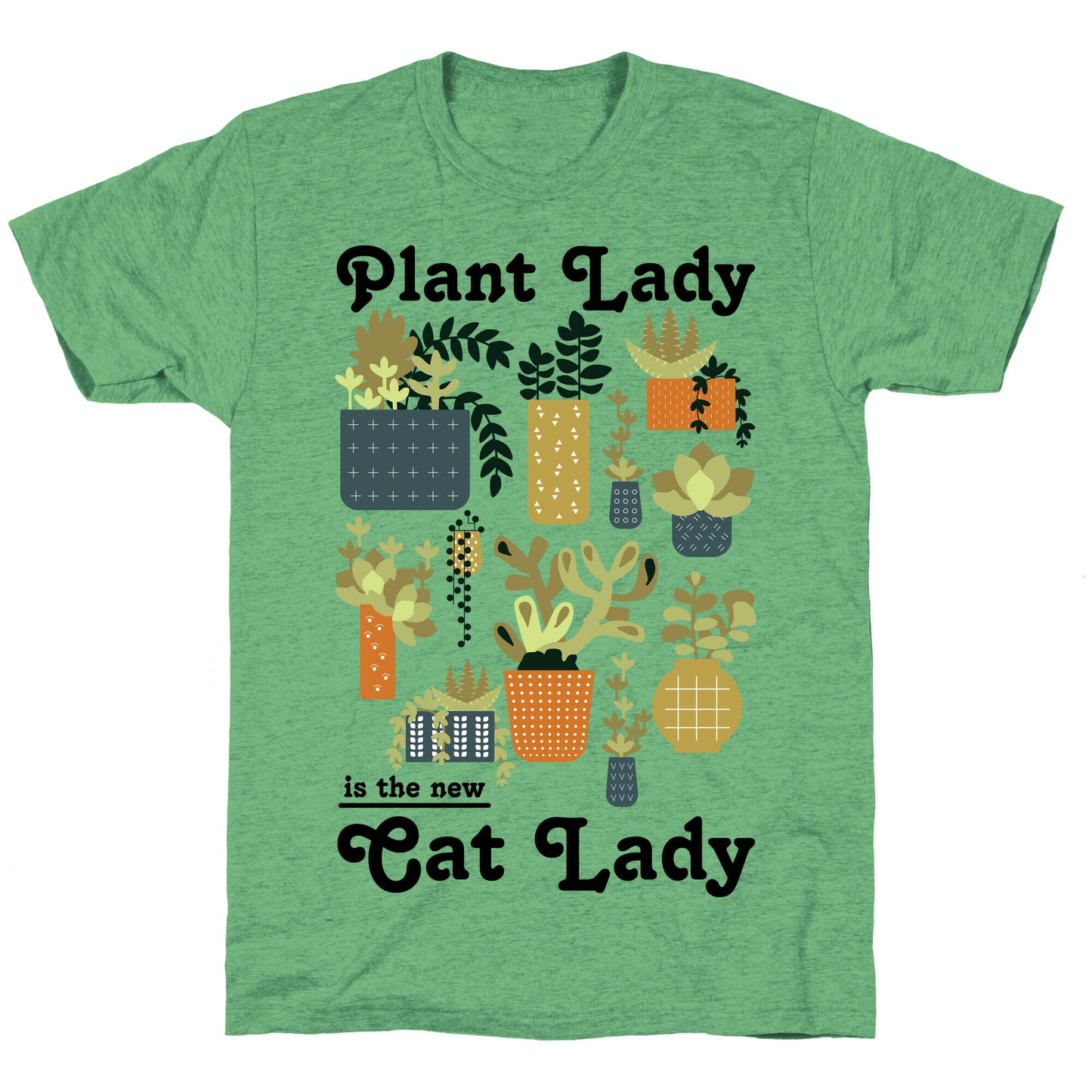 Plant Lady is the new Cat Lady Unisex Triblend Tee