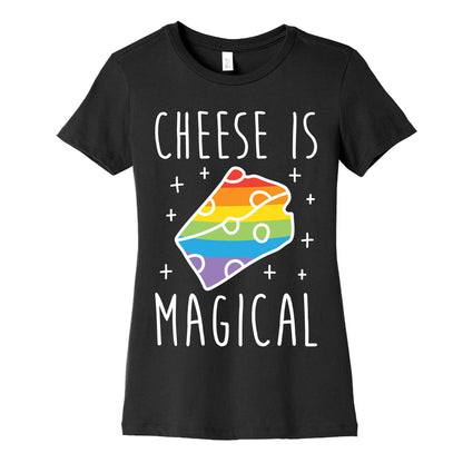 Cheese Is Magical Women's Cotton Tee