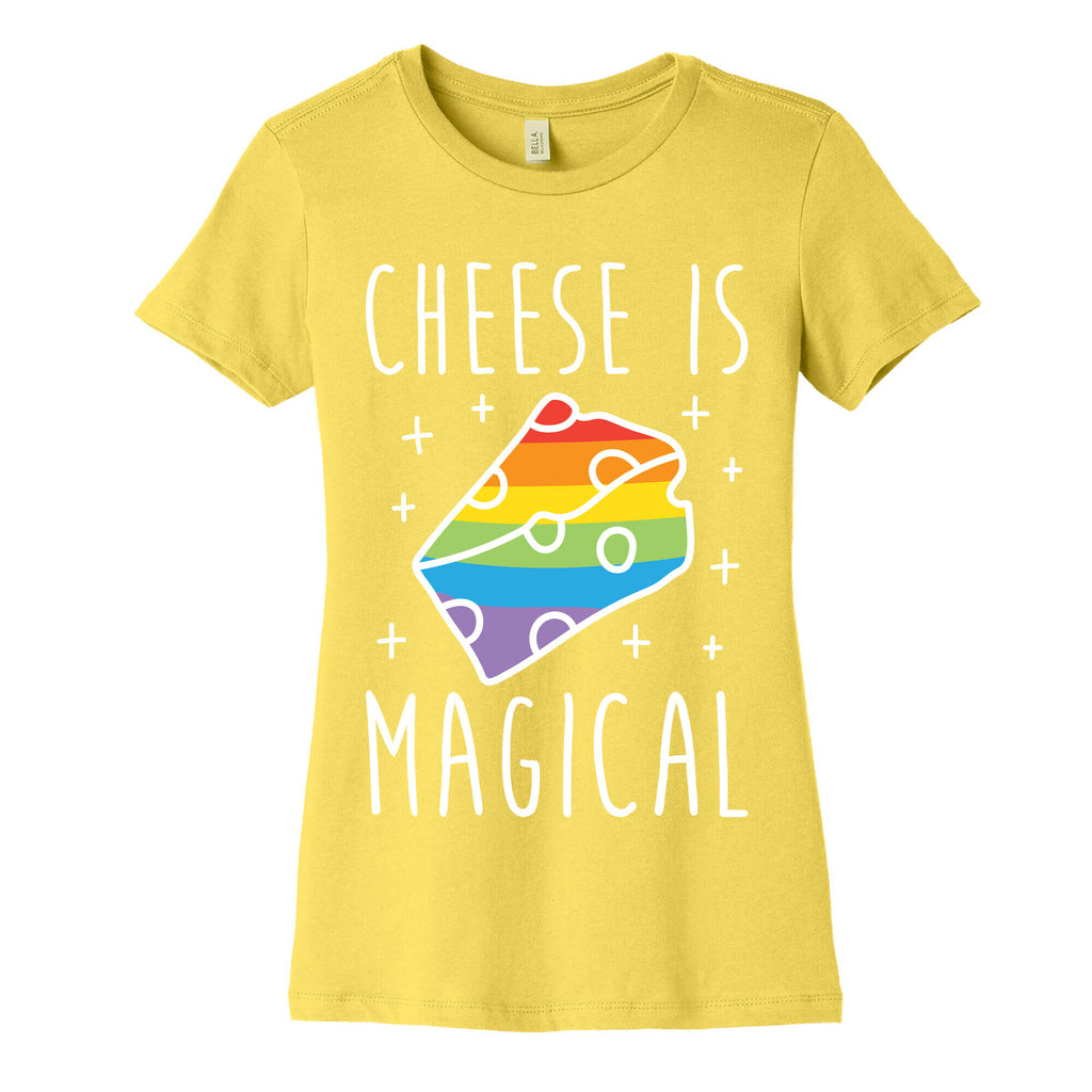Cheese Is Magical Women's Cotton Tee