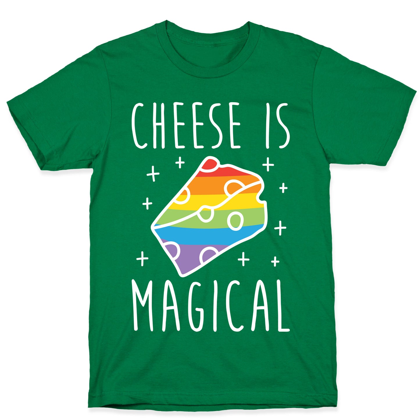 Cheese Is Magical T-Shirt