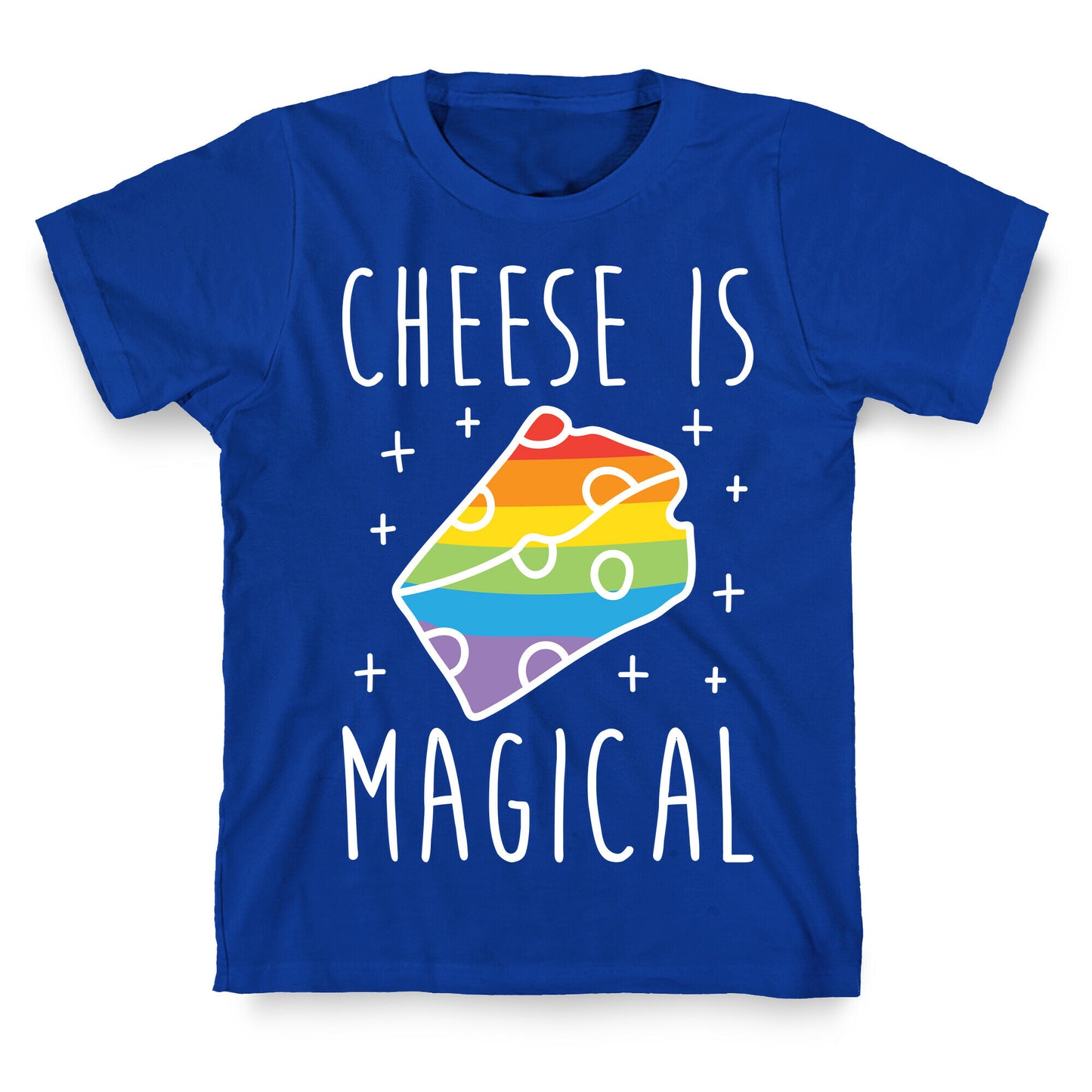 Cheese Is Magical T-Shirt