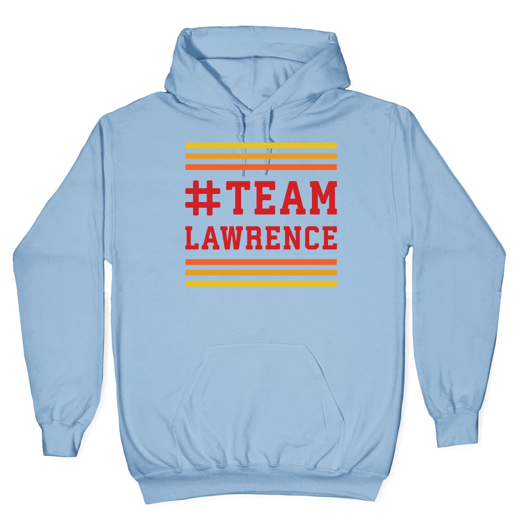 Team Lawrence Hoodie