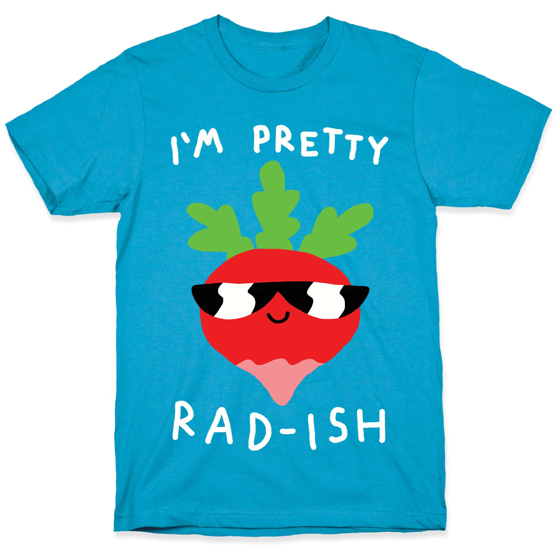 I'm Pretty Rad-ish Unisex Triblend Tee