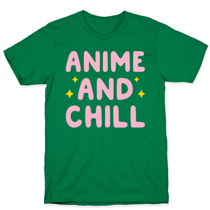 Anime And Chill T-Shirt