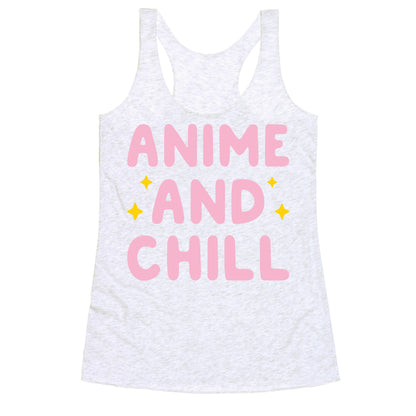 Anime And Chill Racerback Tank