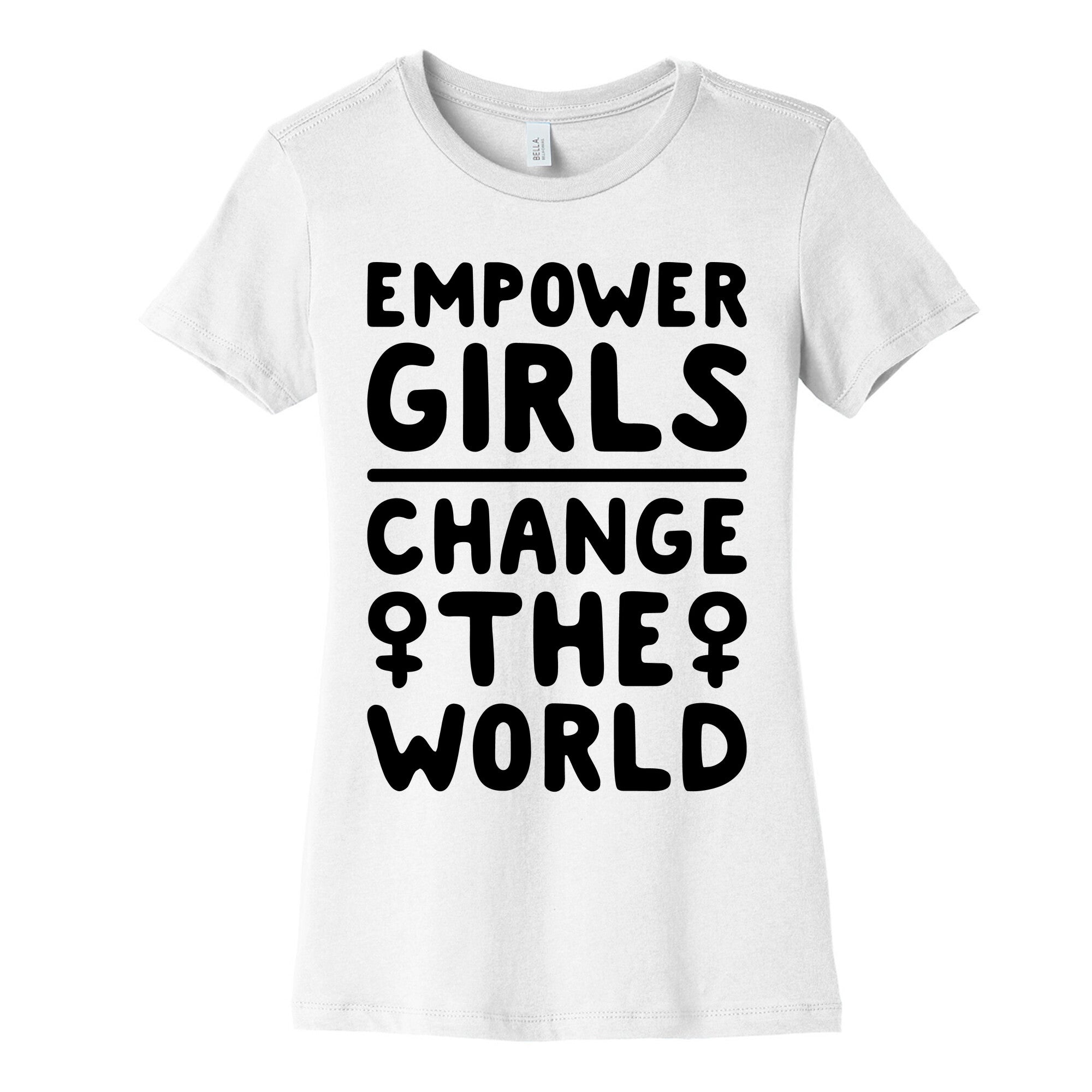 Empower Girls Change The World Women's Cotton Tee