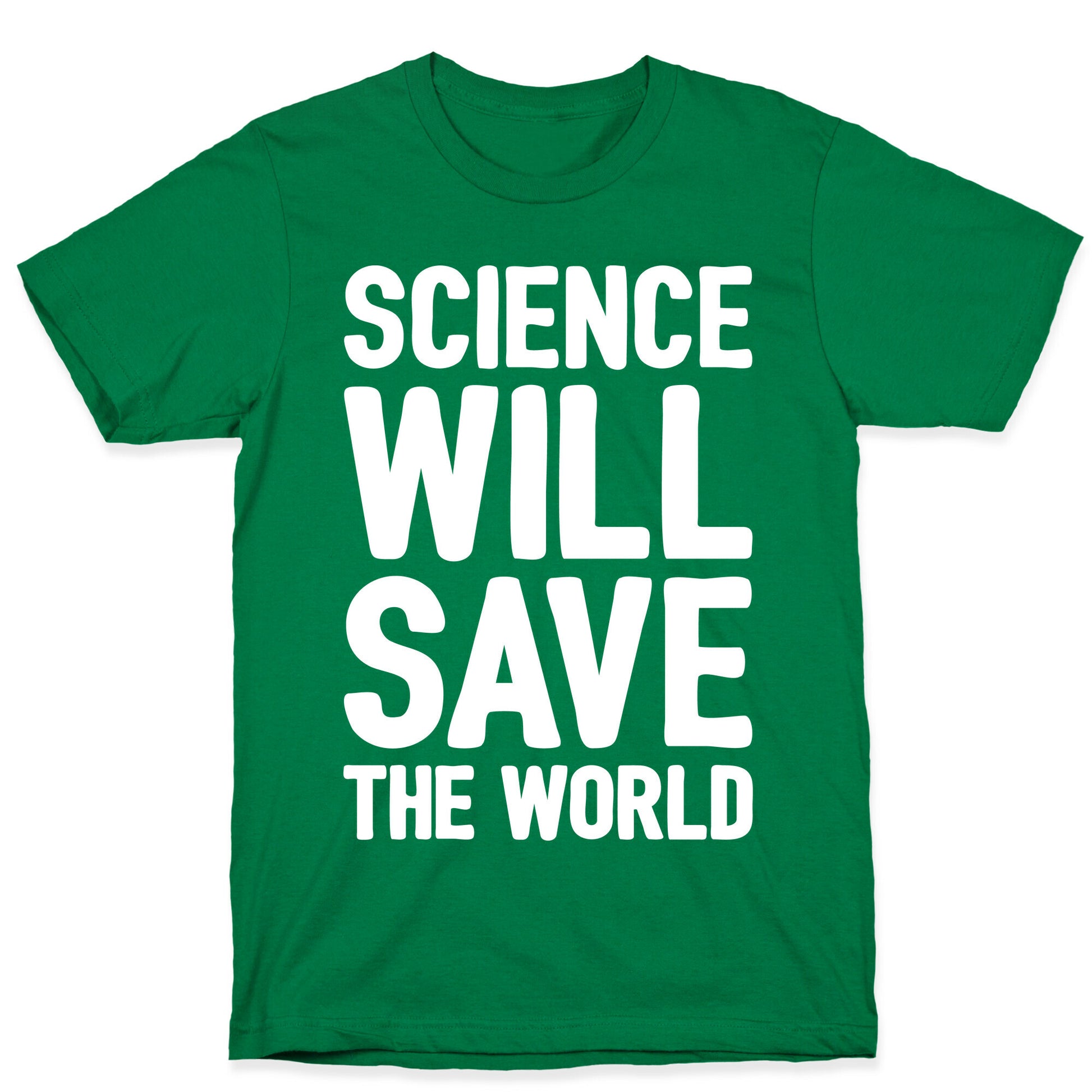 Science Will Save The World White Print T-Shirt