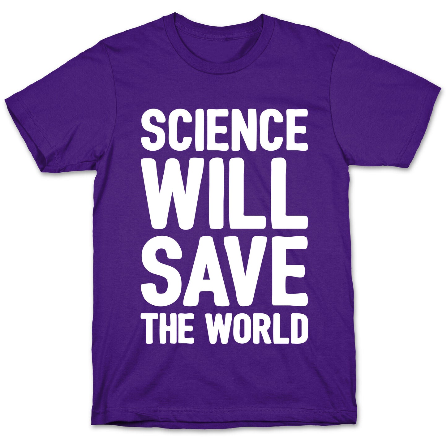 Science Will Save The World White Print T-Shirt
