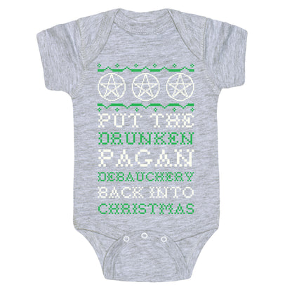 Put the Drunken Pagan Debauchery Back into Christmas Baby One Piece