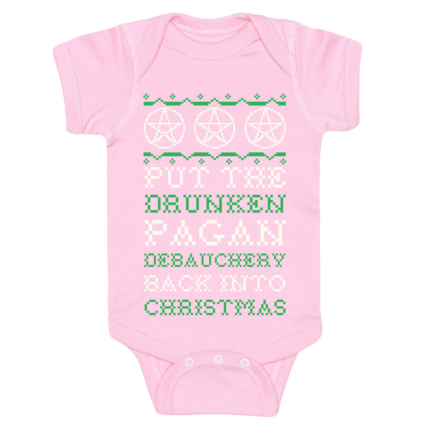 Put the Drunken Pagan Debauchery Back into Christmas Baby One Piece