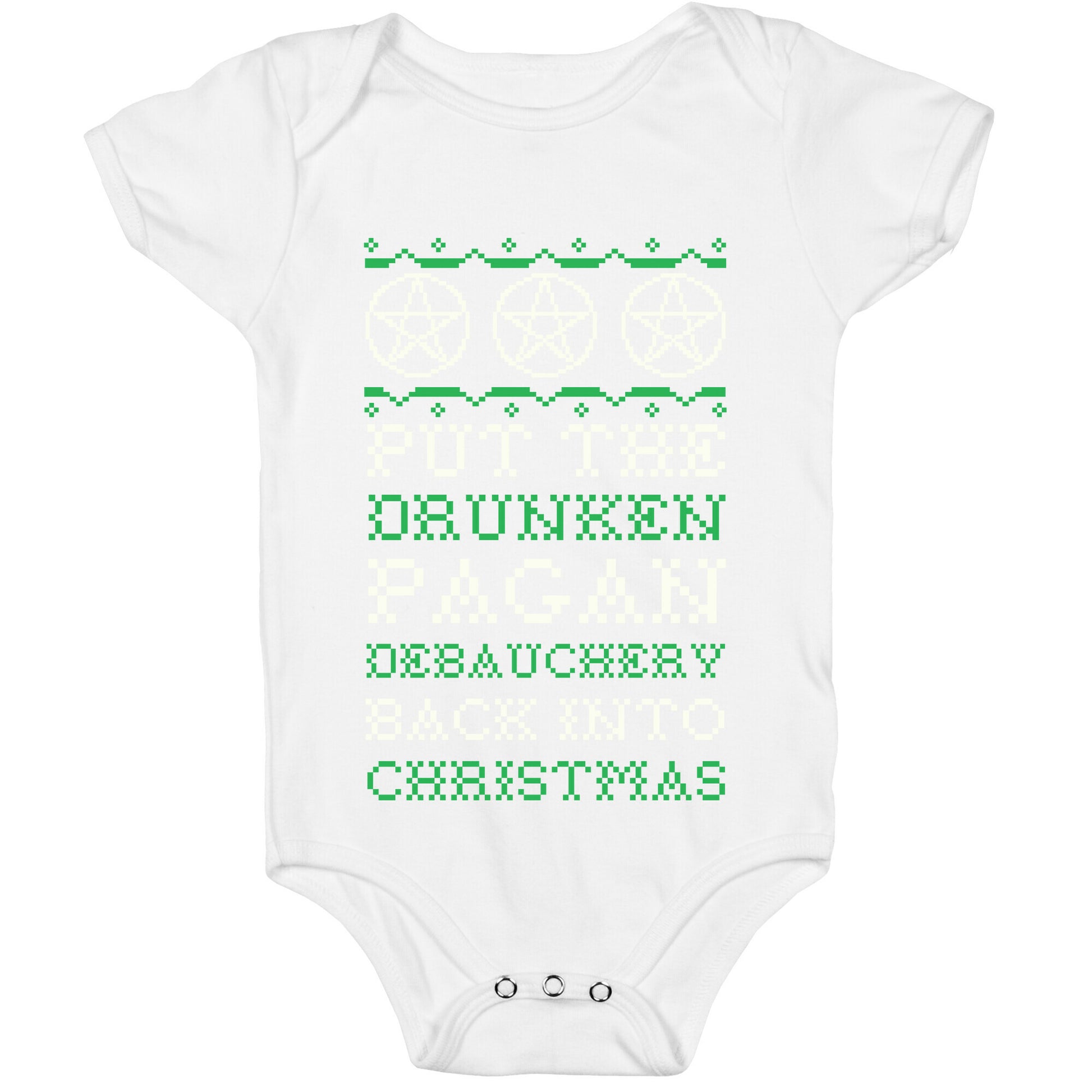Put the Drunken Pagan Debauchery Back into Christmas Baby One Piece