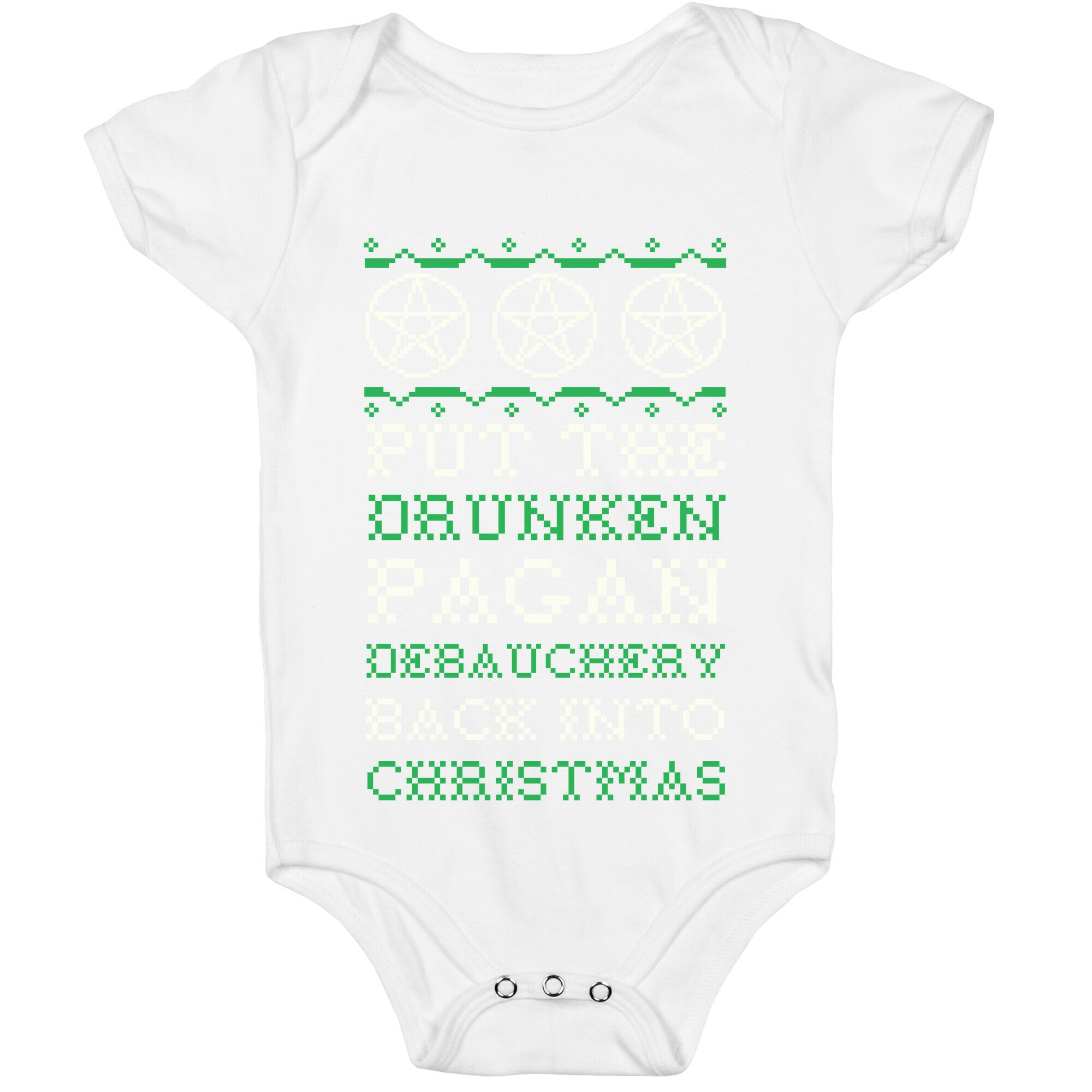 Put the Drunken Pagan Debauchery Back into Christmas Baby One Piece