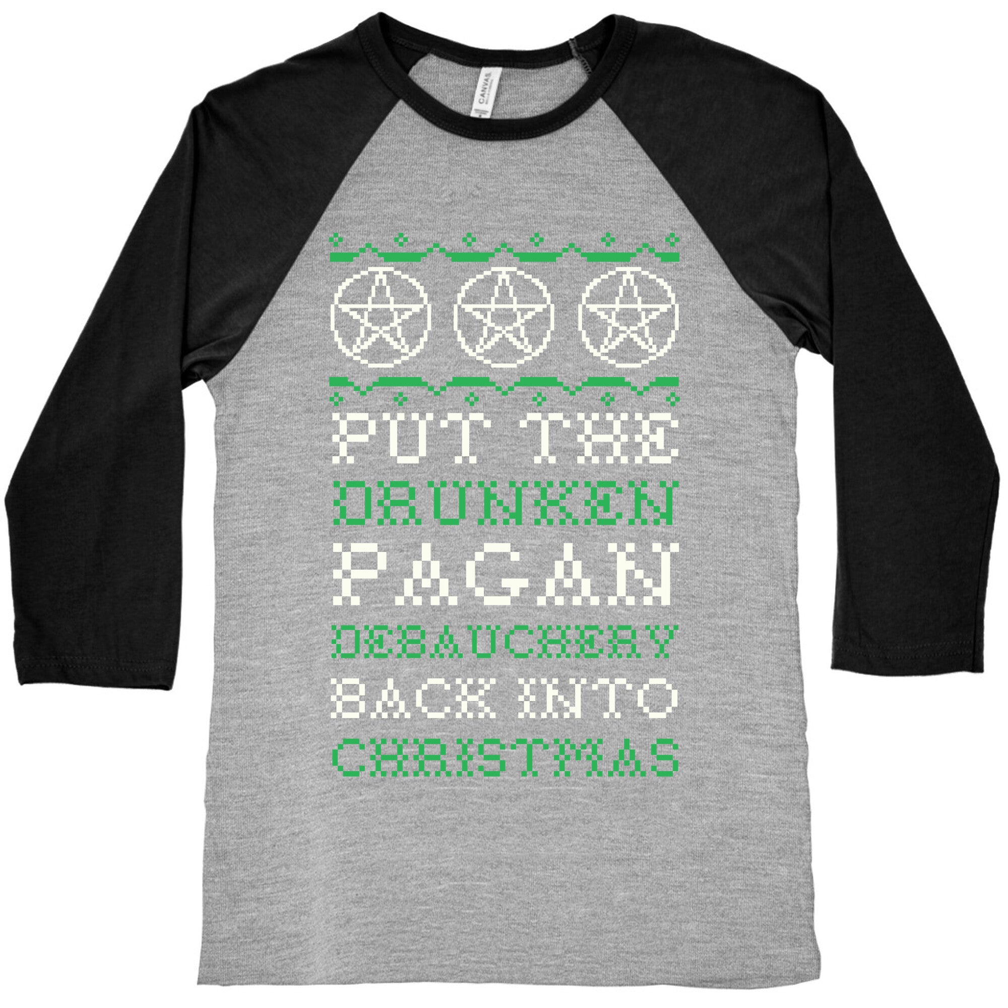Put the Drunken Pagan Debauchery Back into Christmas Baseball Tee