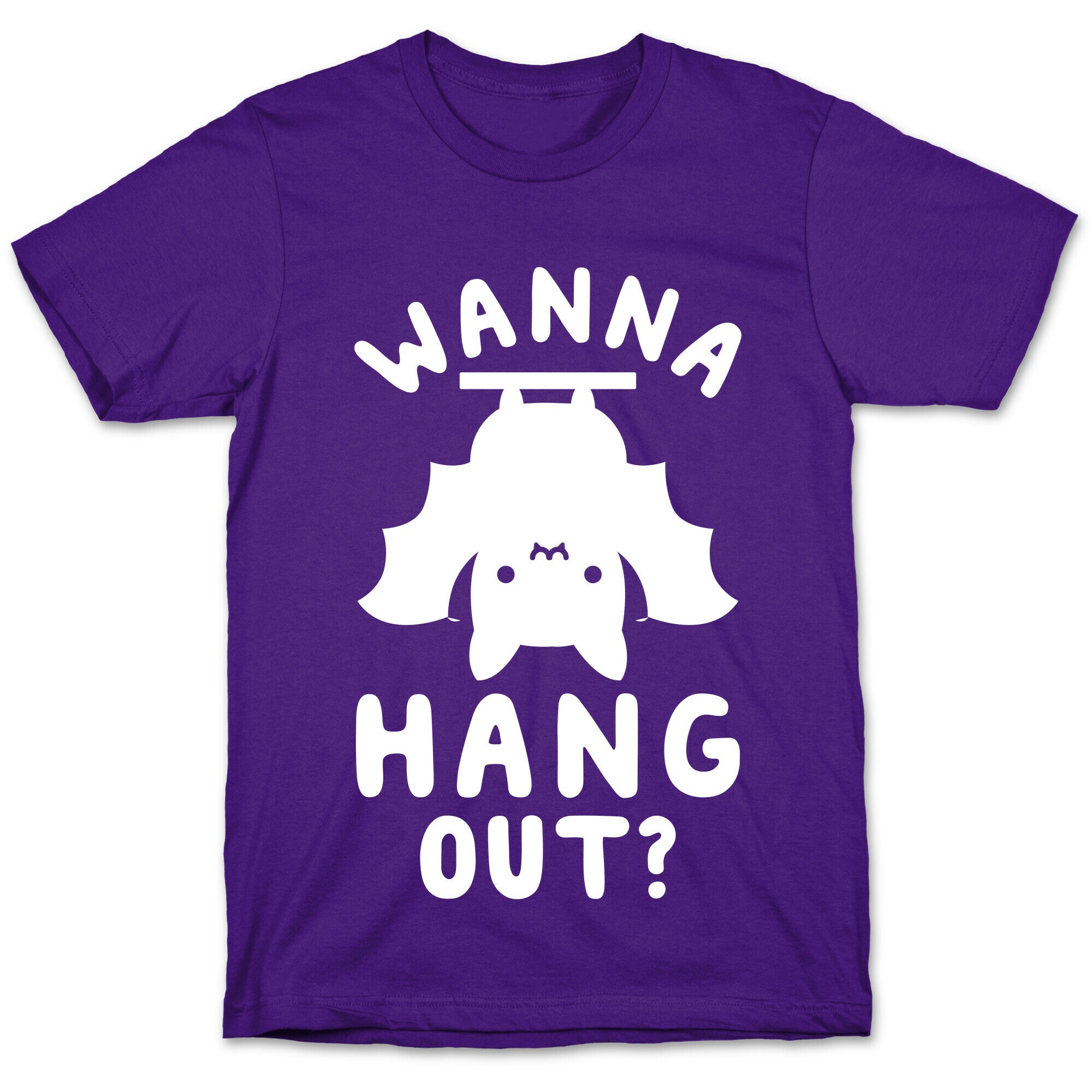 Wanna Hang Out T-Shirt