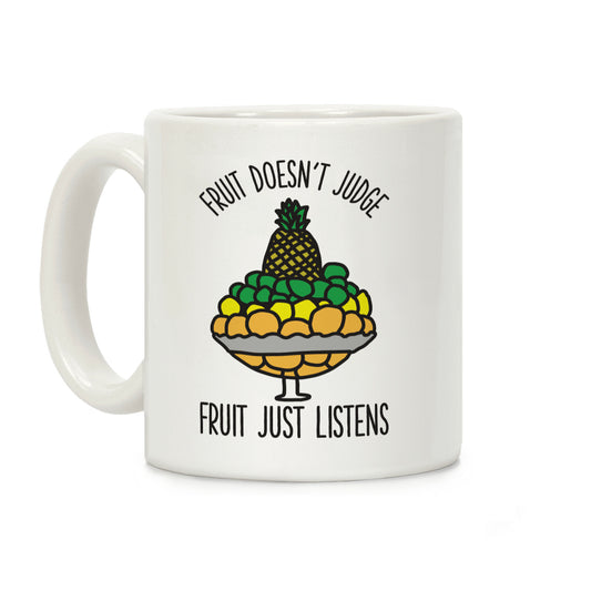 Fruit Doesn't Judge Coffee Mug