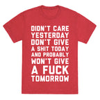 Didn't Care Yesterday Don't Give A Shit Today Unisex Triblend Tee