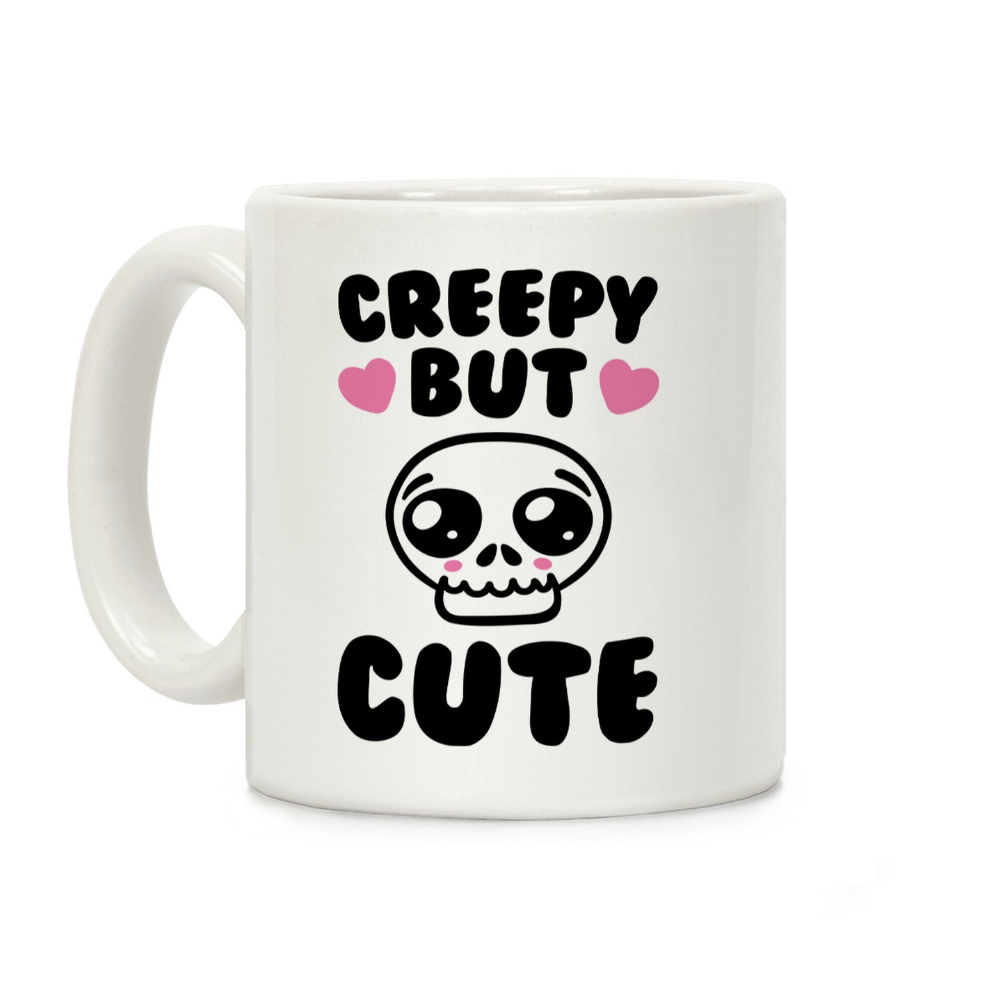 Creepy But Cute Coffee Mug