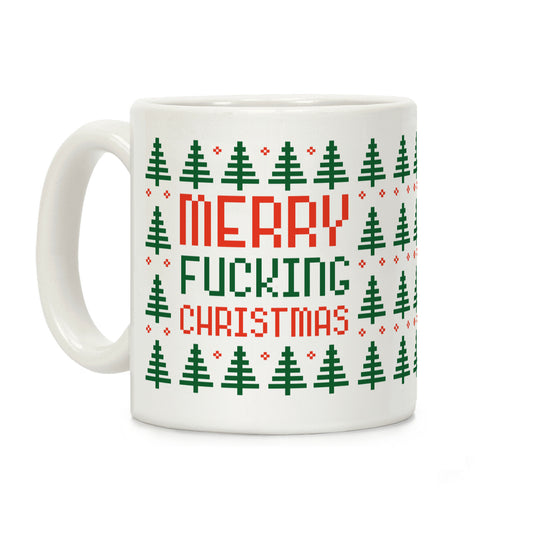 Merry F***ing Christmas Coffee Mug