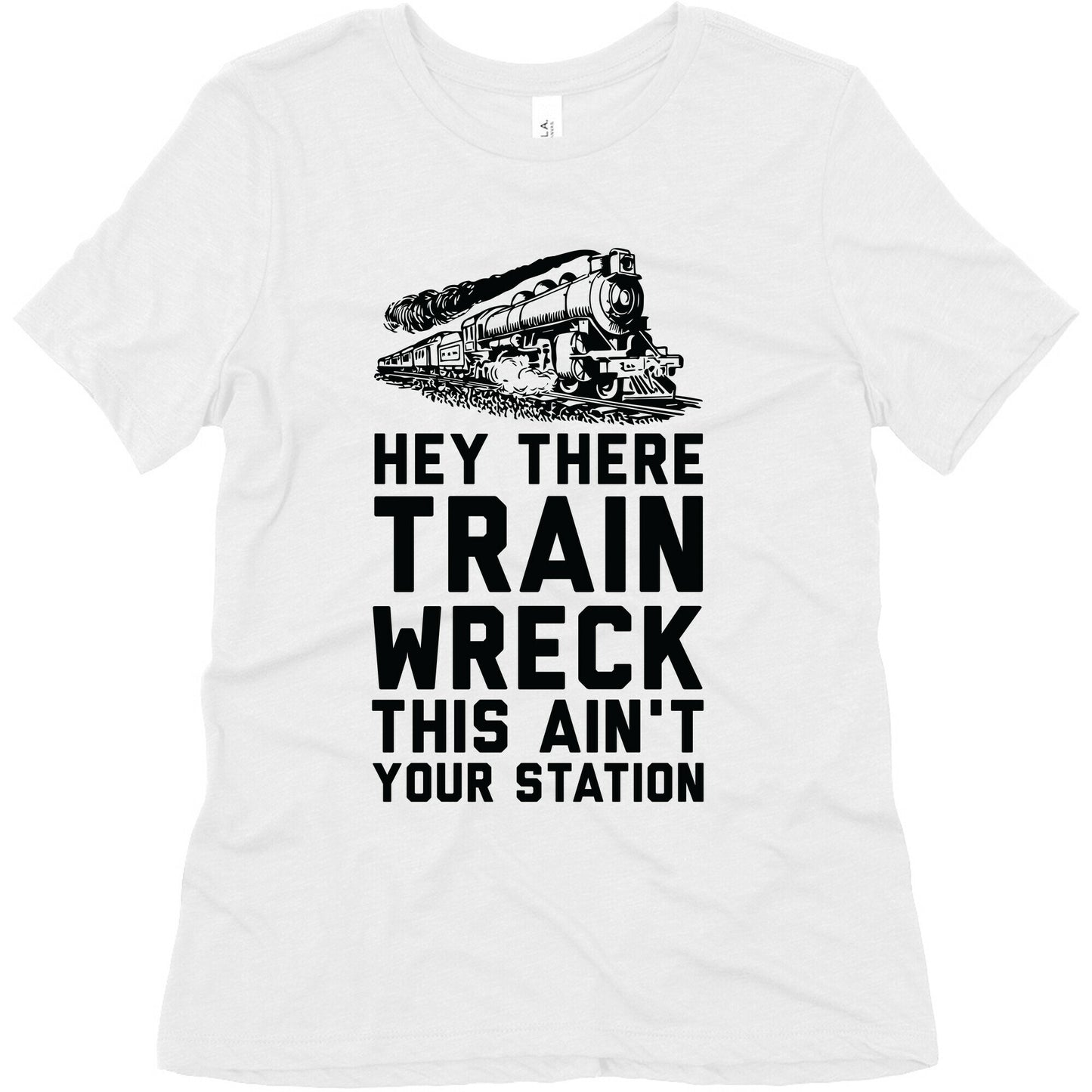 Hey There Train Wreck This Ain't Your Station Women's Triblend Tee