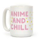 Anime And Chill Coffee Mug