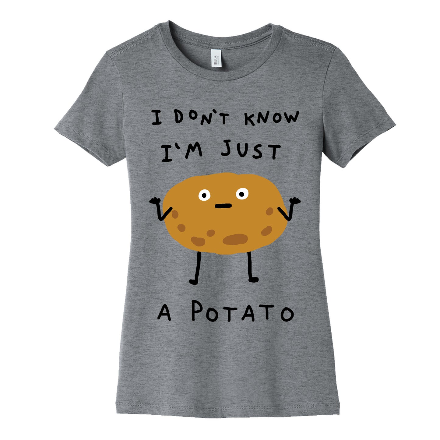 I Don't Know I'm Just A Potato Women's Cotton Tee