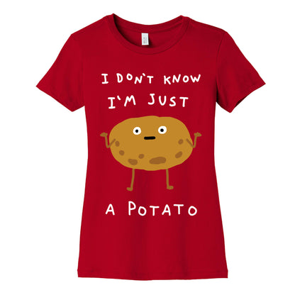 I Don't Know I'm Just A Potato Women's Cotton Tee