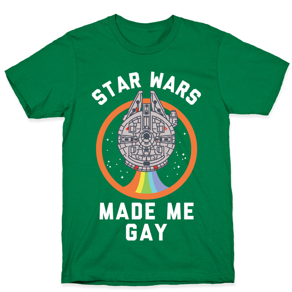 Star Wars Made Me Gay T-Shirt