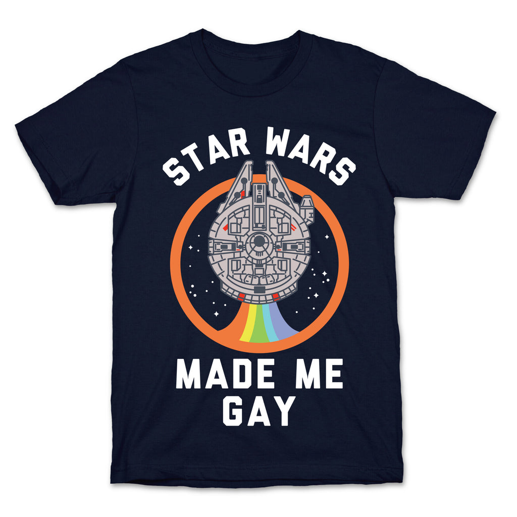 Star Wars Made Me Gay T-Shirt