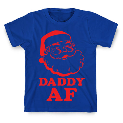 Daddy AF T-Shirt