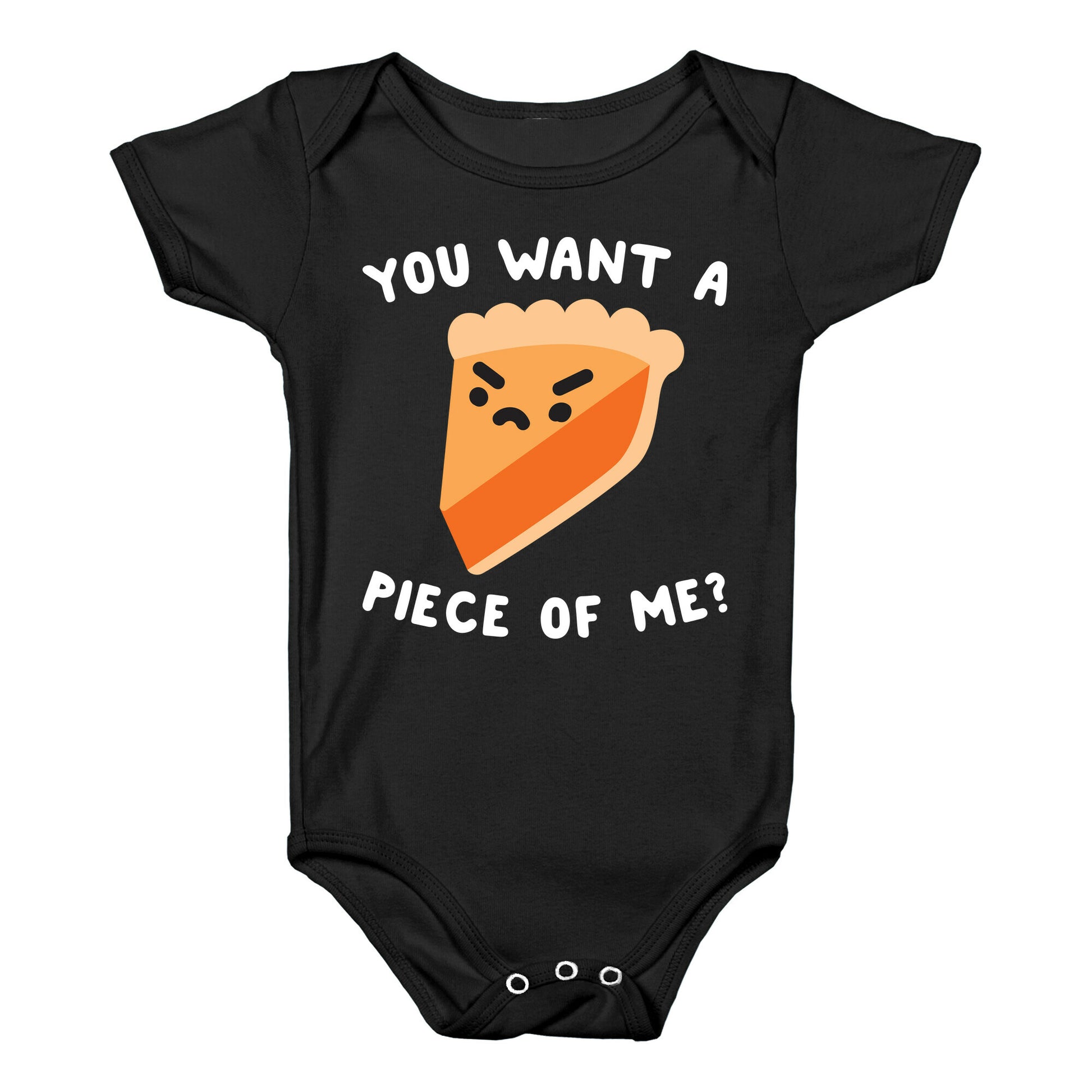 You Want A Piece Of Me? Baby One Piece