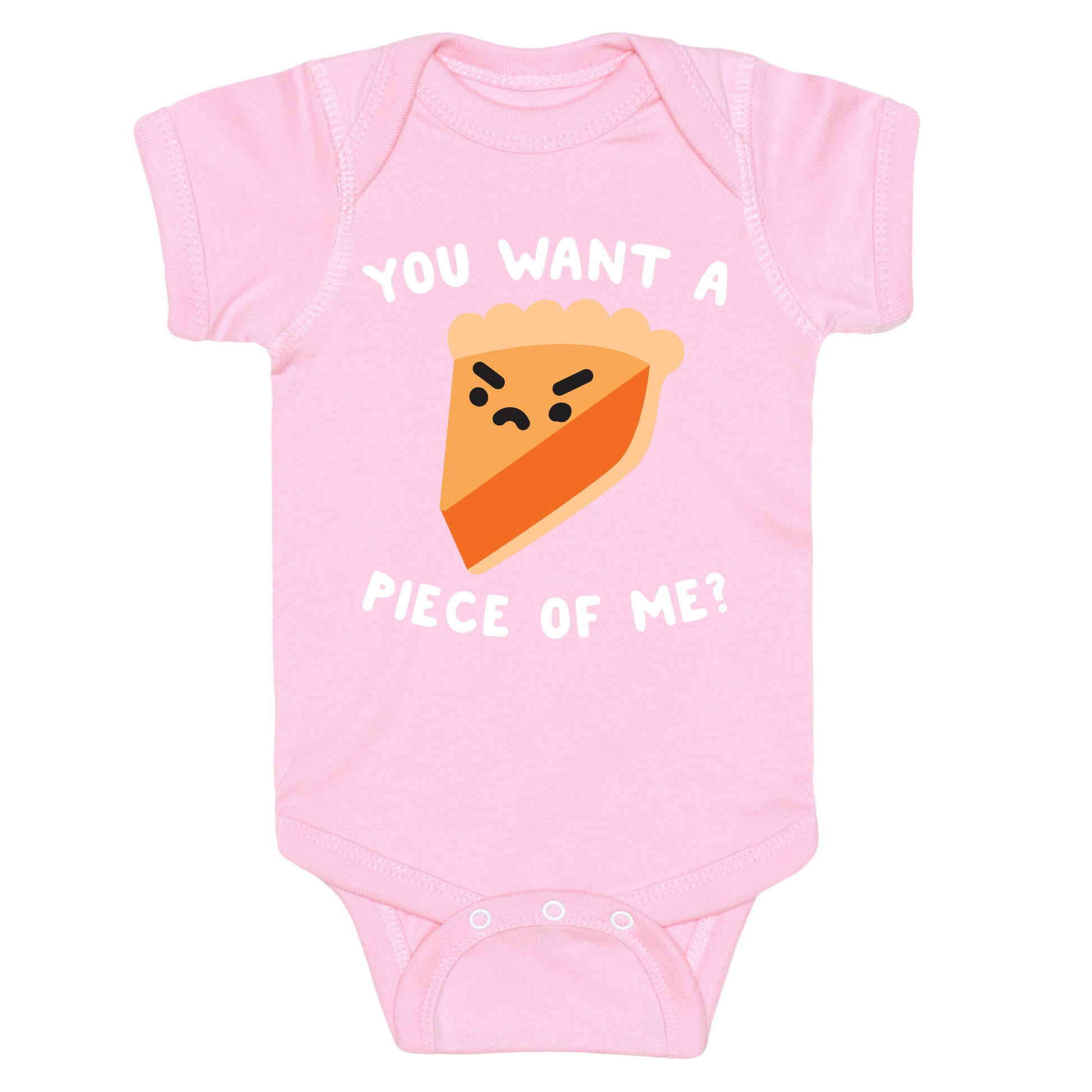 You Want A Piece Of Me? Baby One Piece