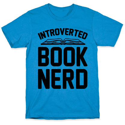 Introverted Book Nerd  T-Shirt