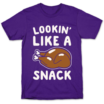 Lookin' Like A Snack Turkey White Print T-Shirt