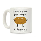 I Don't Know I'm Just A Potato Coffee Mug