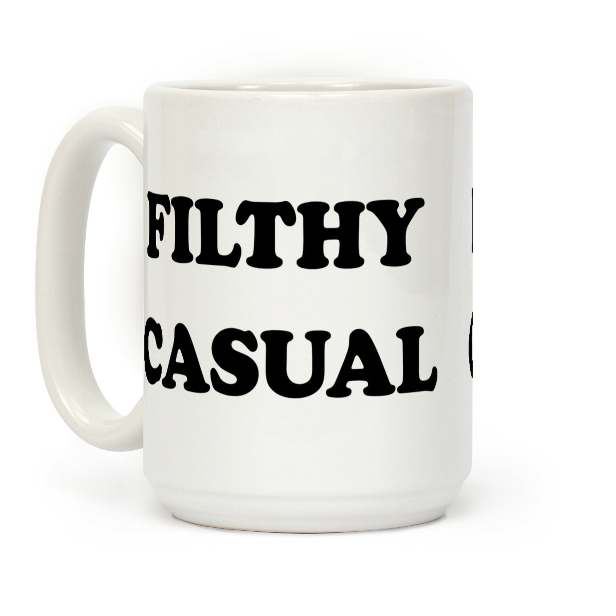 Filthy Casual Coffee Mug