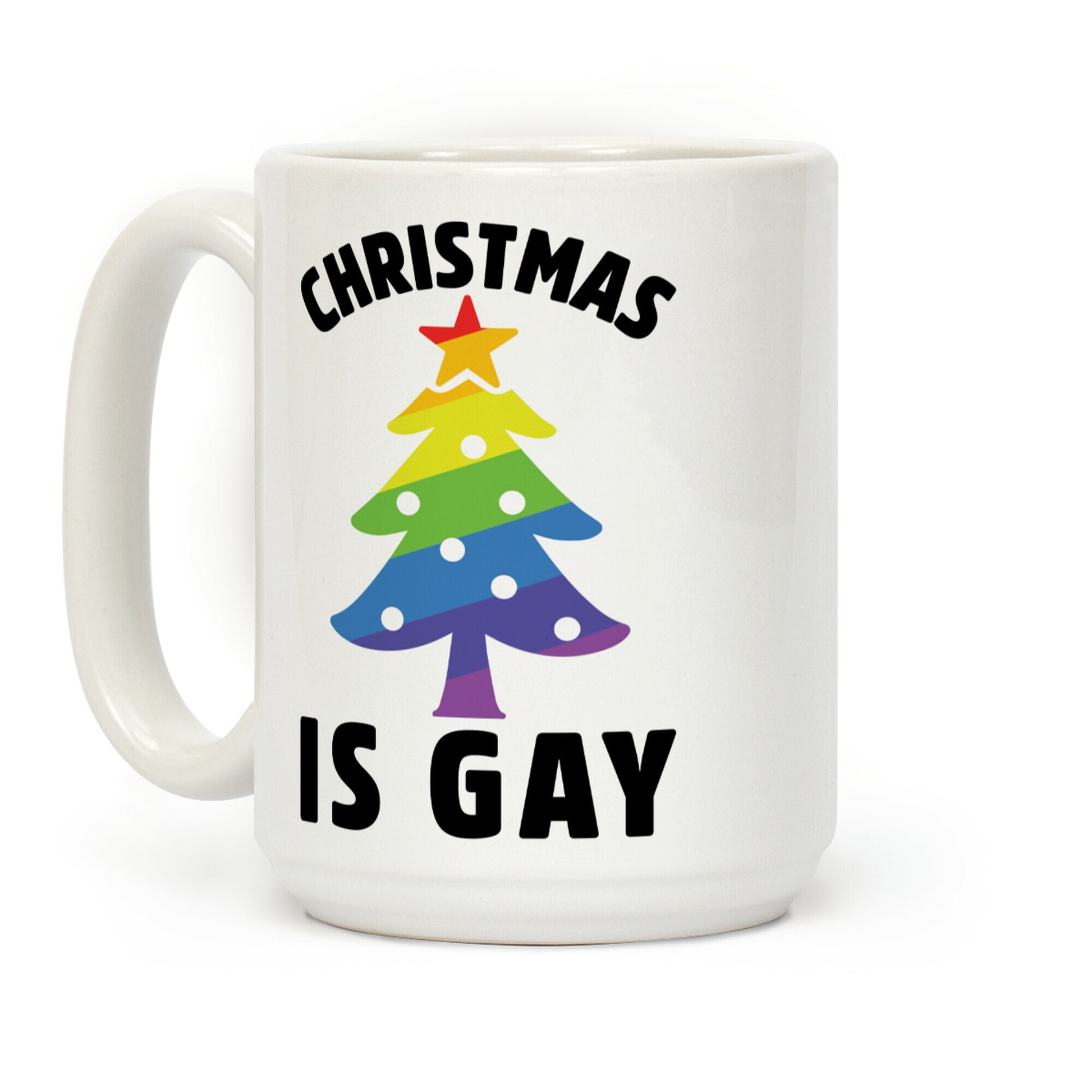 Christmas Is Gay Coffee Mug