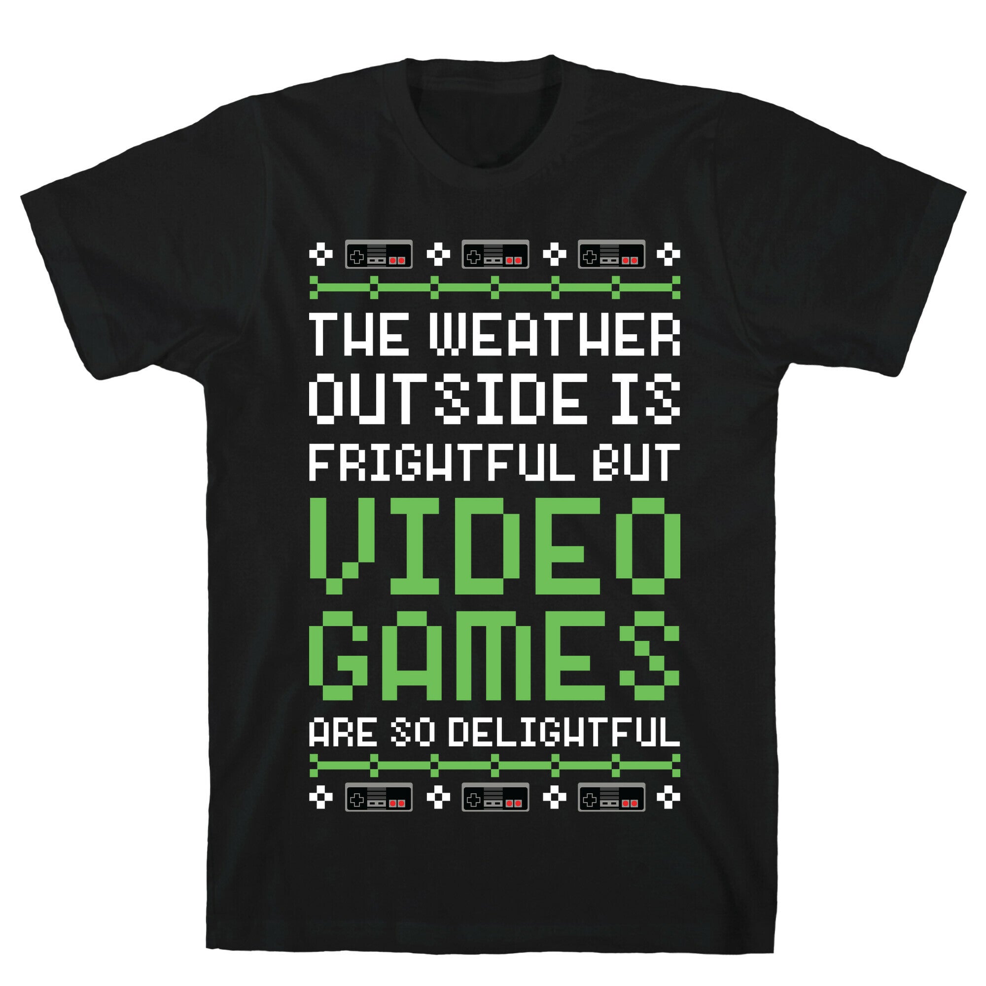 Video Games Are So Delightful T-Shirt
