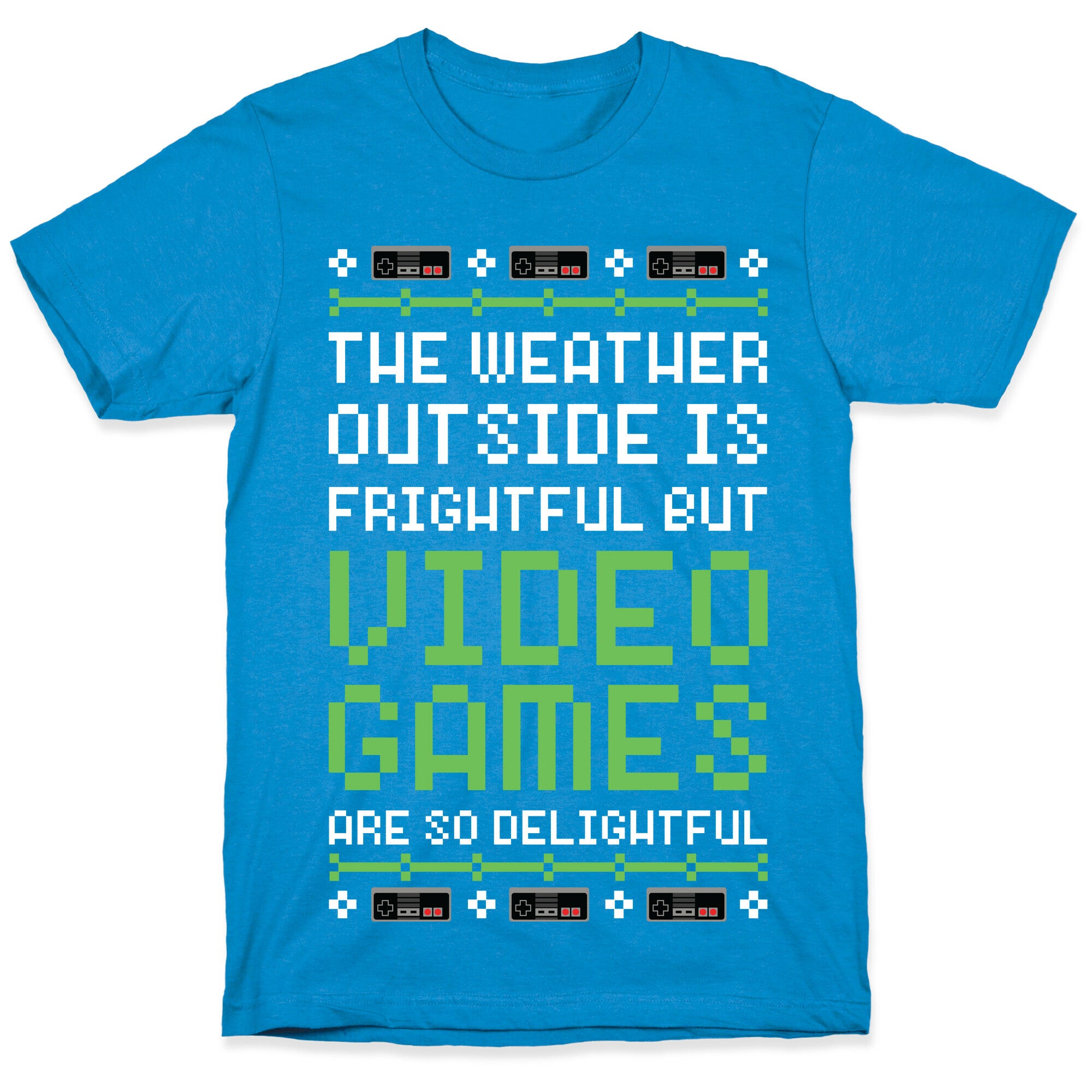 Video Games Are So Delightful T-Shirt
