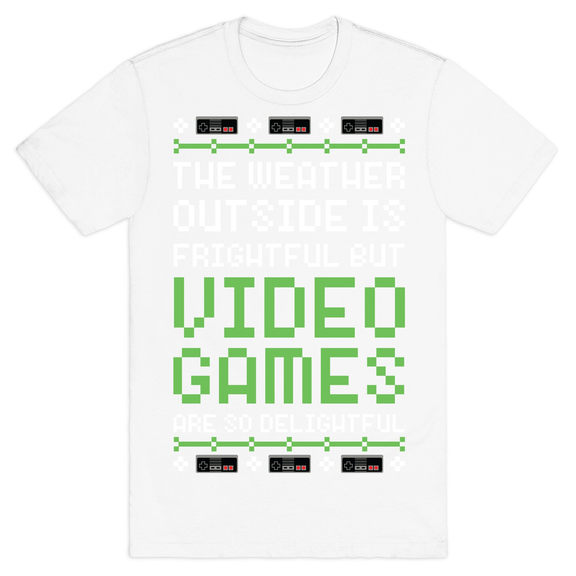 Video Games Are So Delightful T-Shirt
