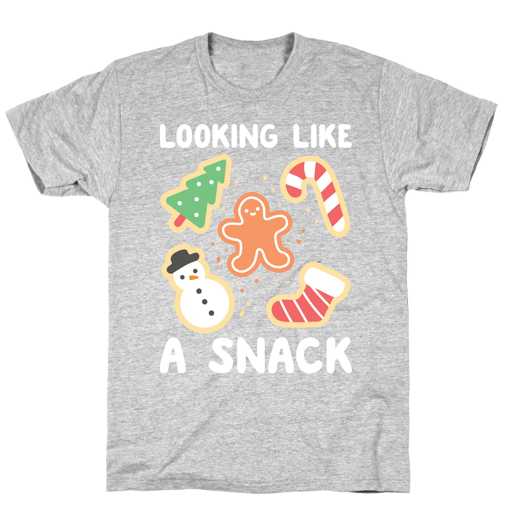 Looking Like A Snack Christmas Cookies T-Shirt