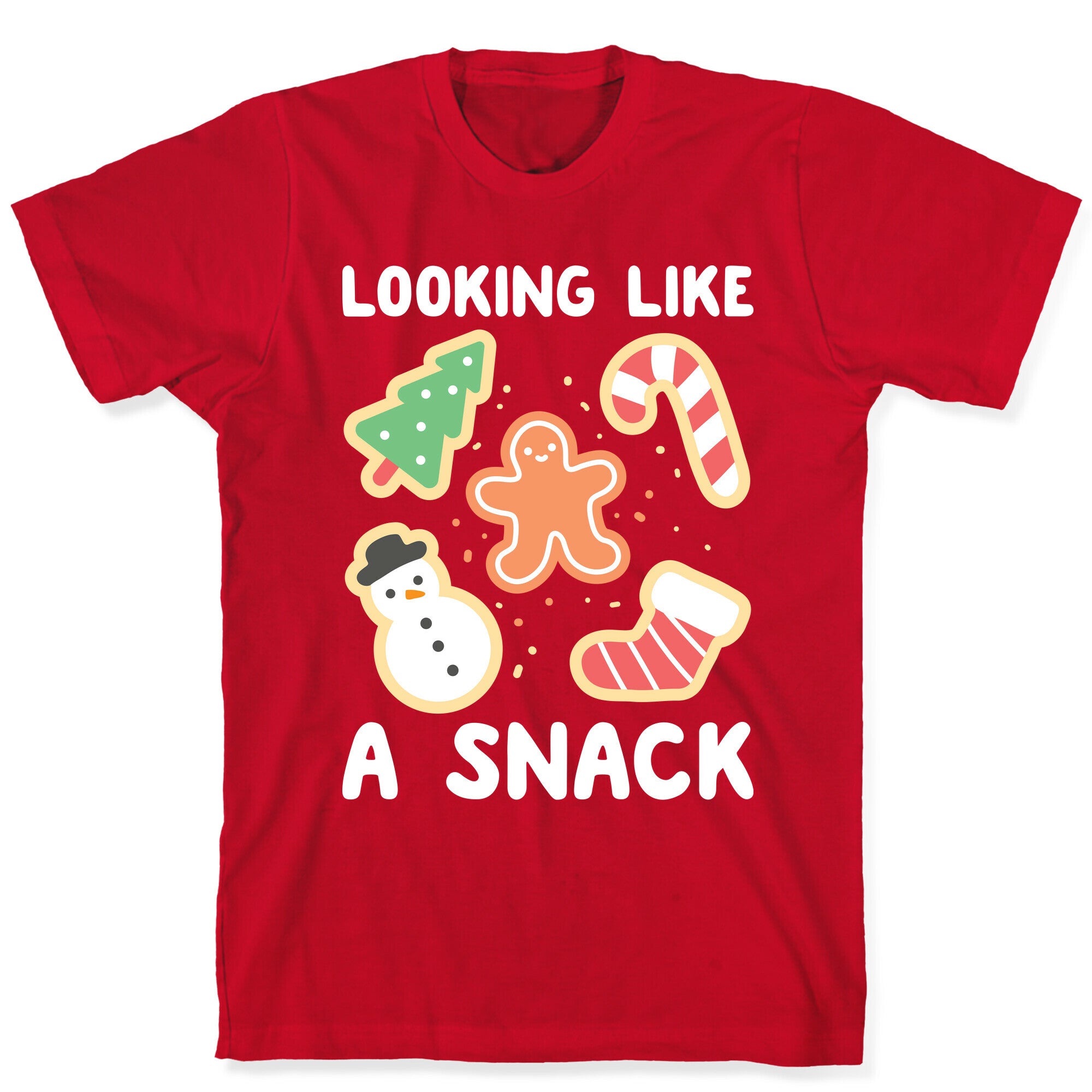Looking Like A Snack Christmas Cookies T-Shirt