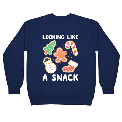 Looking Like A Snack Christmas Cookies Crewneck Sweatshirt