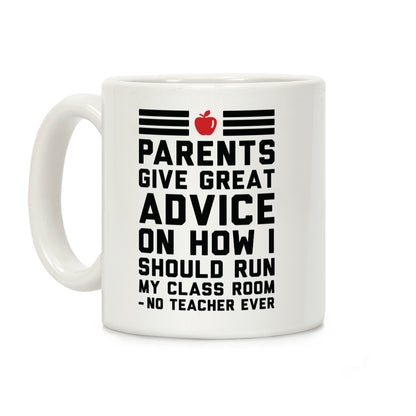 Parents Give Great Advice Coffee Mug
