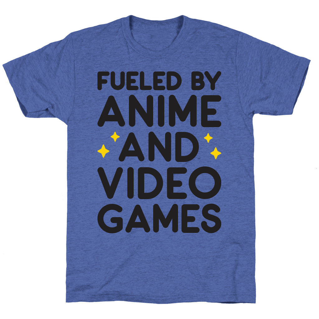 Fueled By Anime And Video Games Unisex Triblend Tee